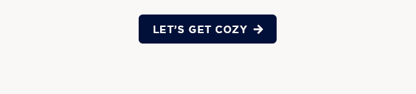 Let's get cozy