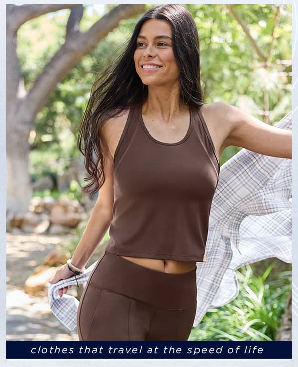 clothes that travel at the speed of life