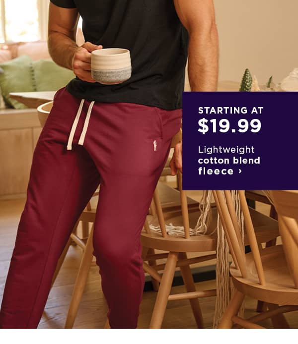 Lightweight cotton blend fleece starting at $19.99