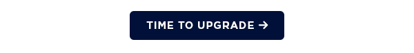 Time to upgrade