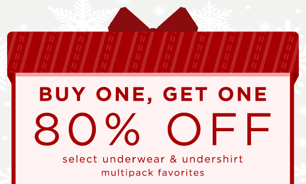 Buy one, get one 80% off select underwear & undershirt multipack favorites