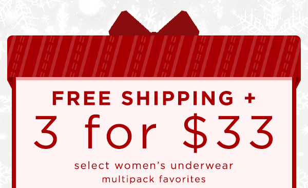 FREE SHIPPING + 3 for $33 select women's underwear multipack favorites