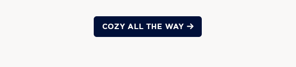 cozy all the way