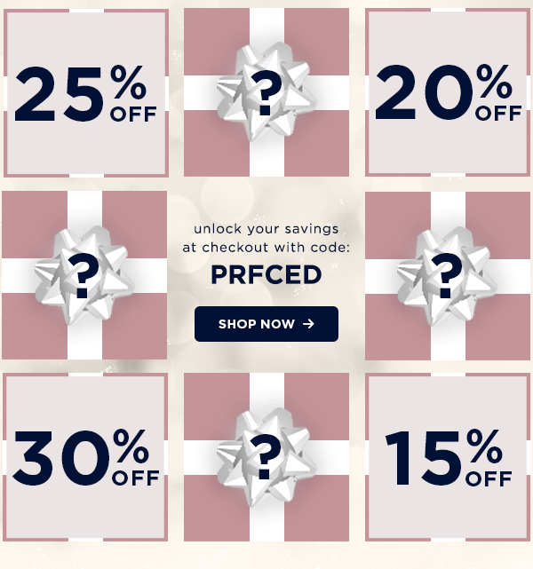 unlock savings at checkout with code: PRFCED / shop now