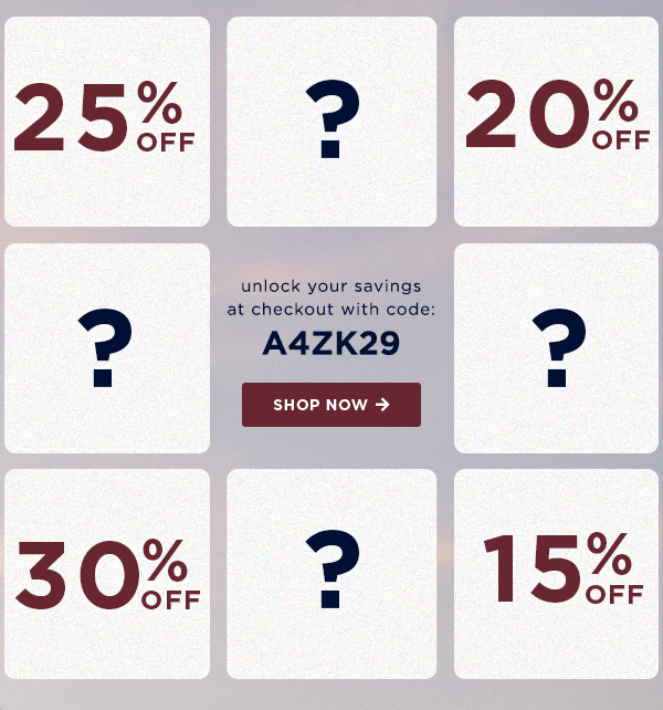 15%, 20%, 25%, or 30% off your entire purchase. Unlock your savings at checkout / shop now