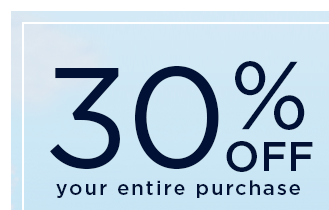 30% off your entire purchase