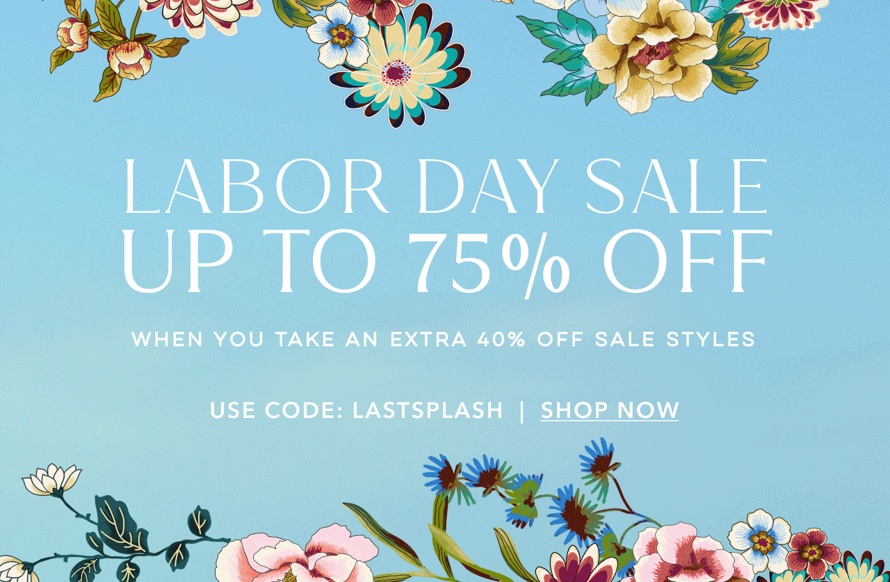 LABOR DAY SLAE UP TO 75% OFF
