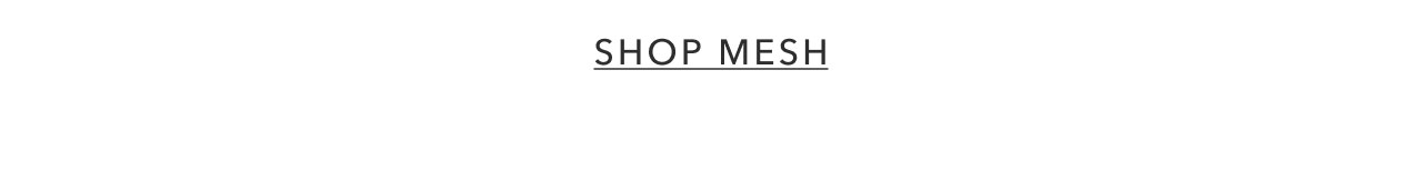 SHOP MESH