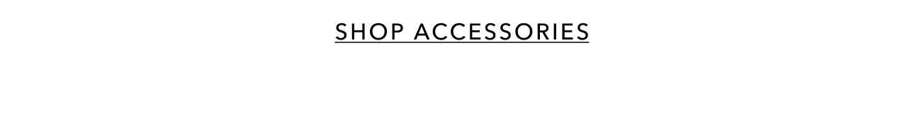 SHOP ACCESSORIES