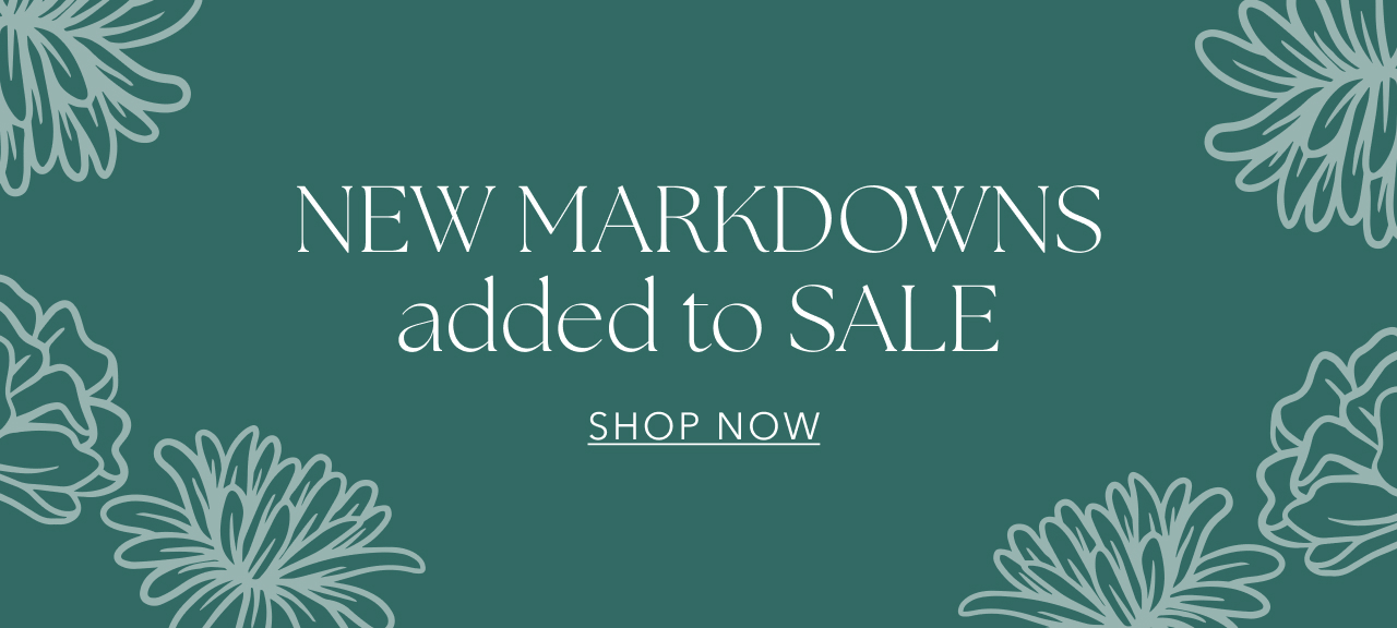 NEW MARKDOWNS ADDED TO SALE