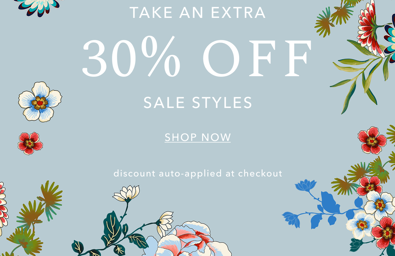 TAKE AN EXTRA 30% OFF SALE STYLES
