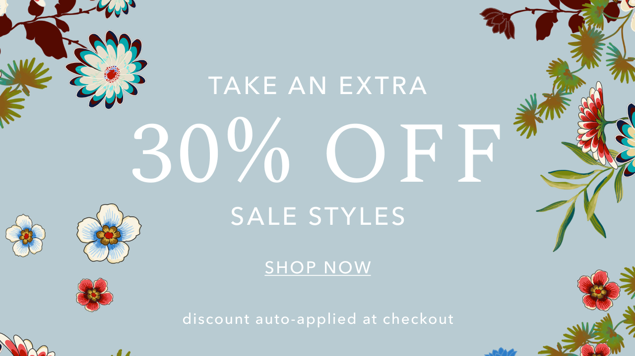 TAKE AN EXTRA 30% OFF SALE STYLES