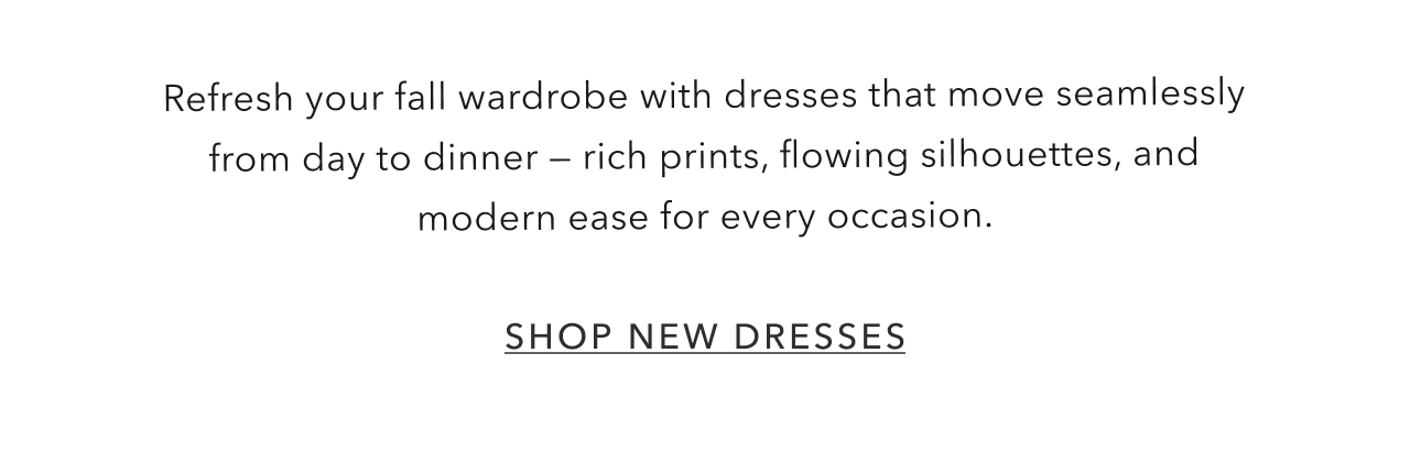 SHOP NEW DRESSES
