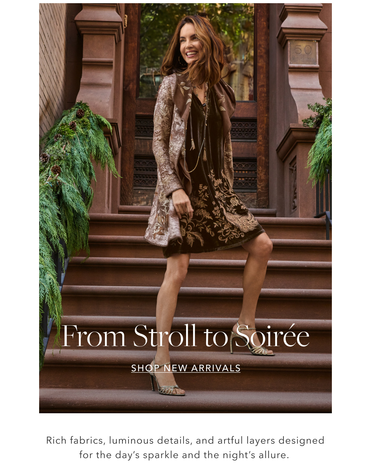 FROM STROLL TO SOIREE
