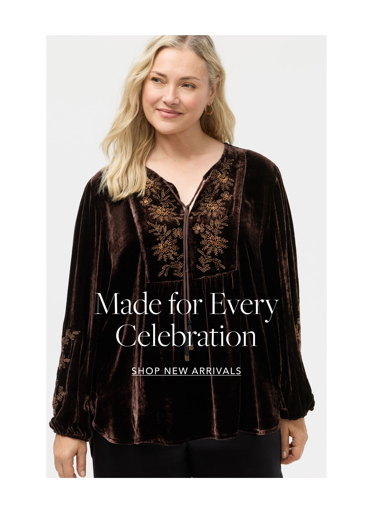 MADE FOR EVERY CELEBRATION