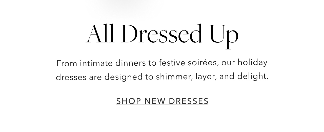 SHOP NEW DRESSES