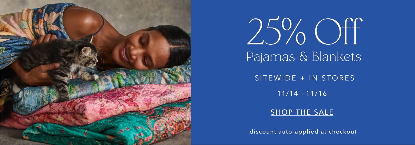 25% OFF PAJAMAS & BLANKETS