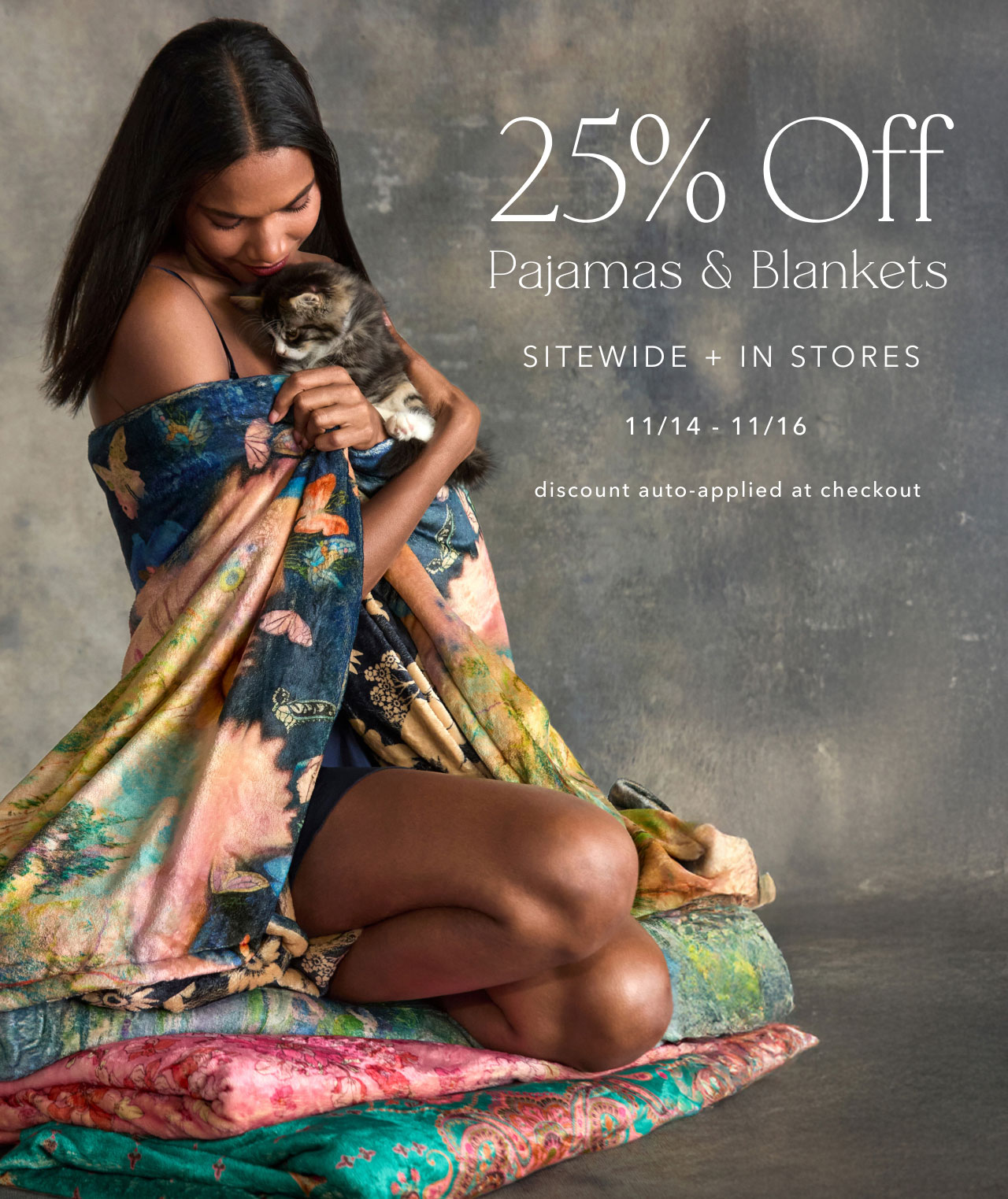 25% OFF PAJAMAS & BLANKETS