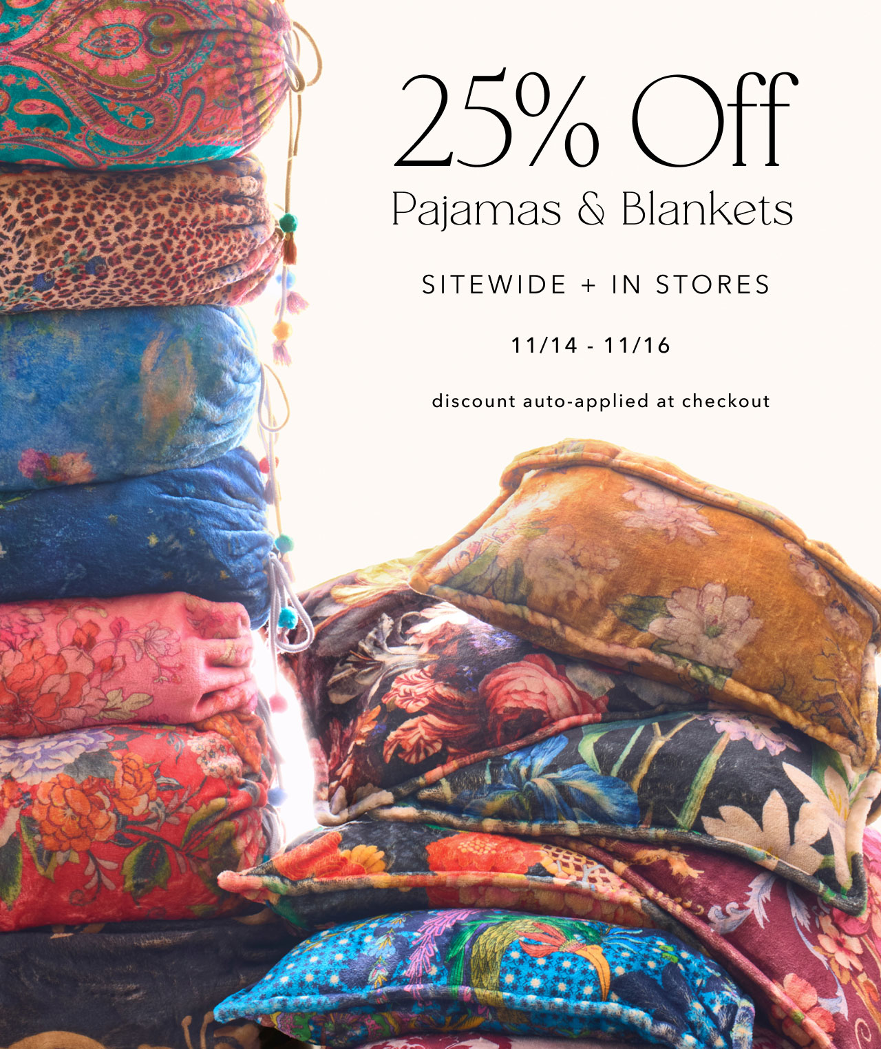 25% OFF PAJAMAS & BLANKETS