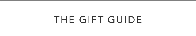 THE GIFT GUIDE
