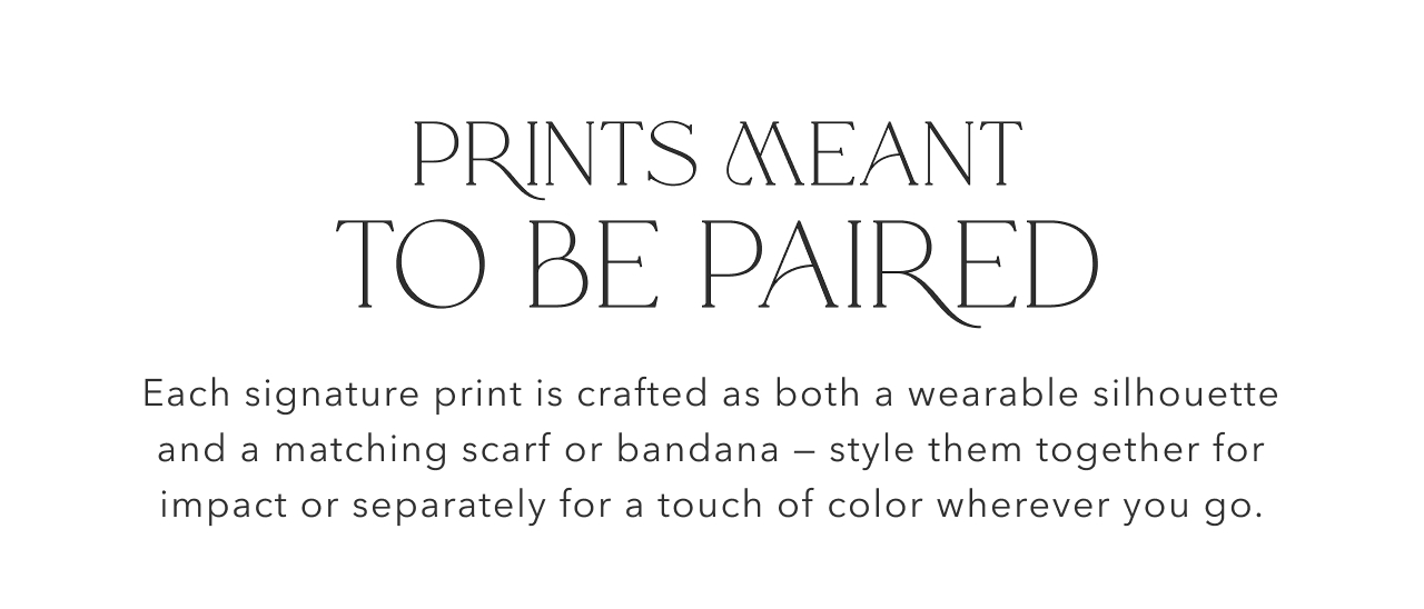 PRINTS MEAN TO BE PAIRED