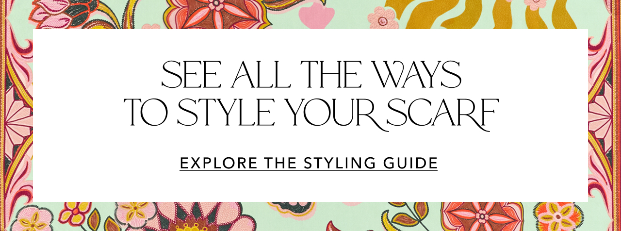 EXPLORE THE STYLING GUIDE