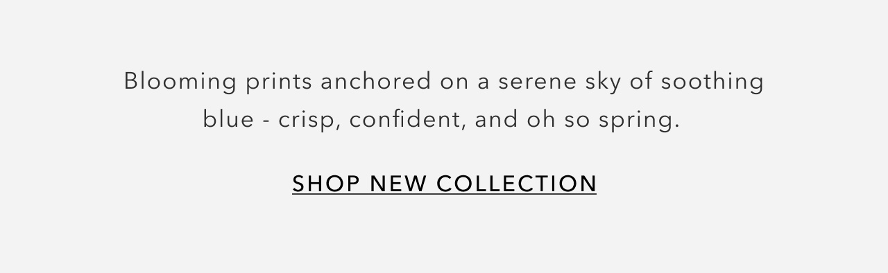 SHOP NEW COLLECTION