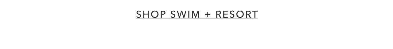 SHOP SWIM AND RESORT
