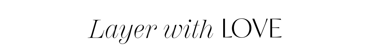 LAYER WITH LOVE