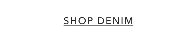 SHOP DENIM