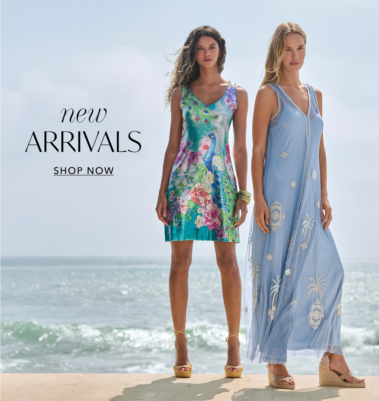 NEW ARRIVALS SHOP NOW