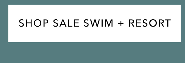 SHOP SALE SWIM + RESORT
