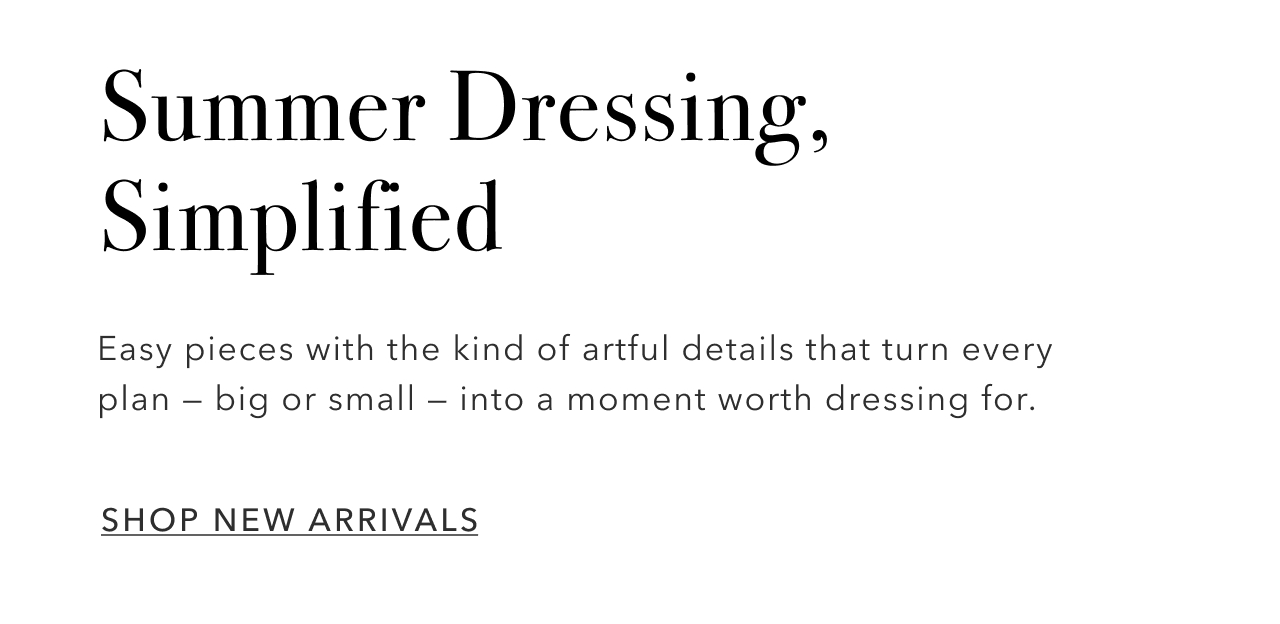 SHOP NEW ARRIVALS