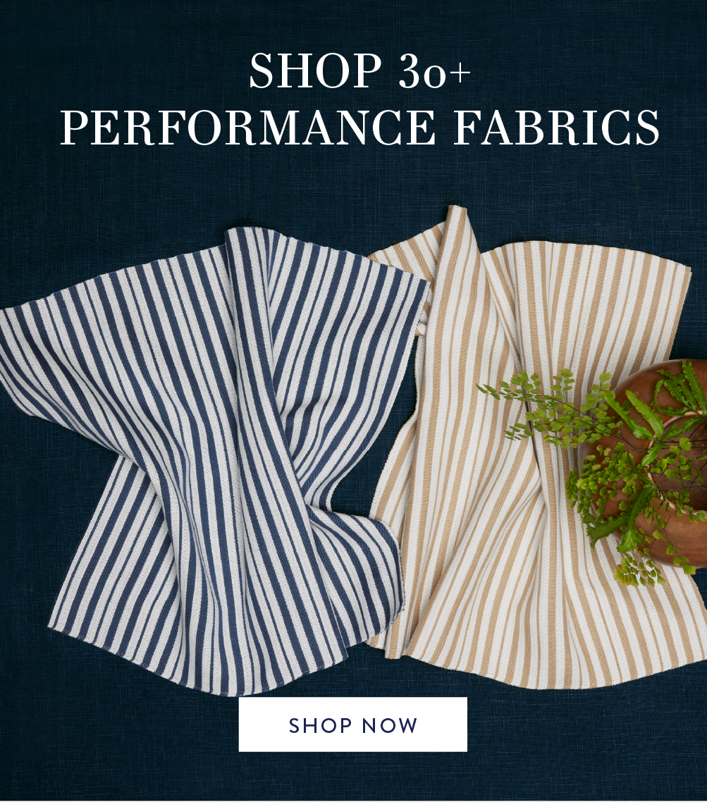 Shop 30+ Performance Fabrics