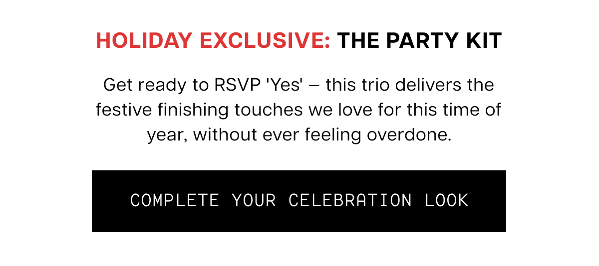 Holiday Exclusive - Shop the Party Kit Now