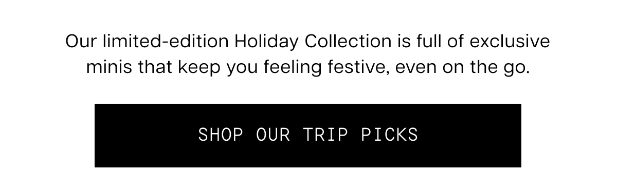 Shop Our Trip Picks