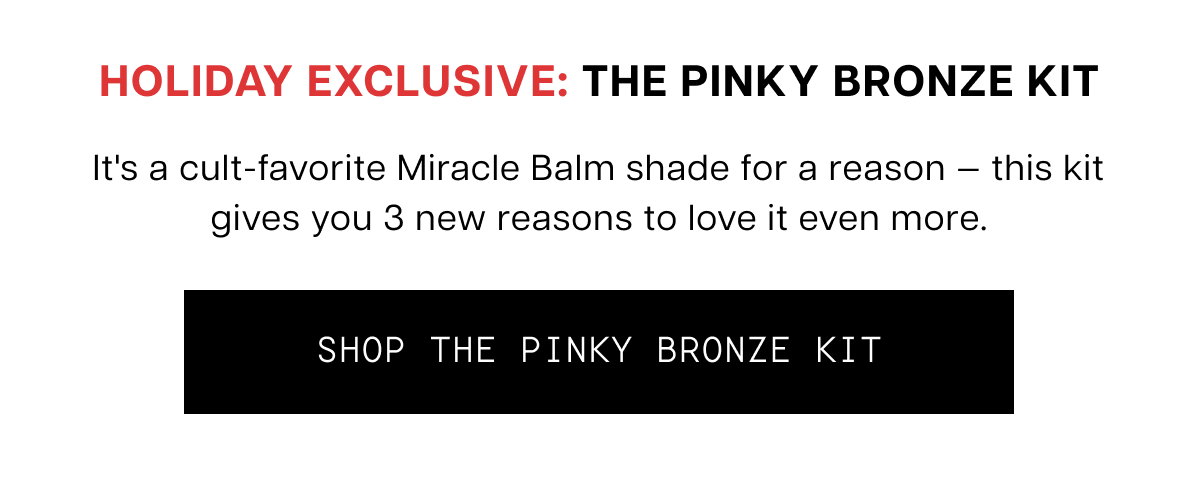 Shop the Pinky Bronze Kit