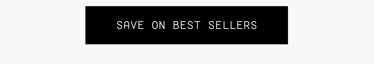 Save On Best Sellers