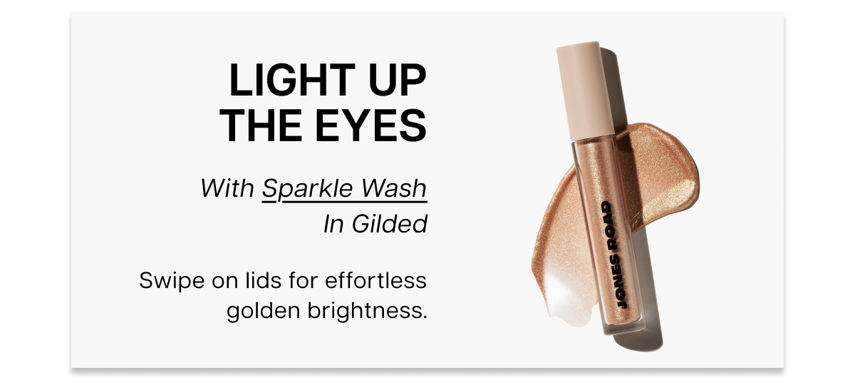 Light up the eyes - Sparkle Wash
