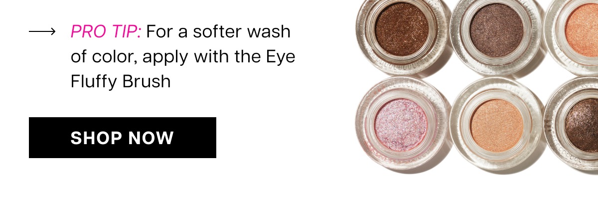 Pro tip:  Eye Fluffy brush