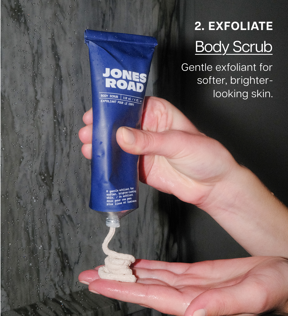 exfoliate body scrub Gentle exfoliant for softer, brighter-looking skin.