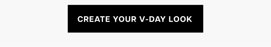 Create your v-day look