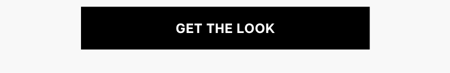 Get the look