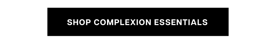 Complexion Essentials