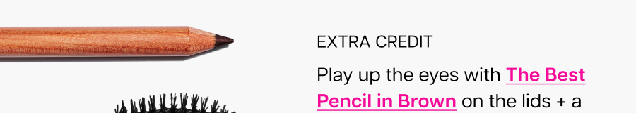 Play up the eyes with The Best Pencil in Brown on the lids