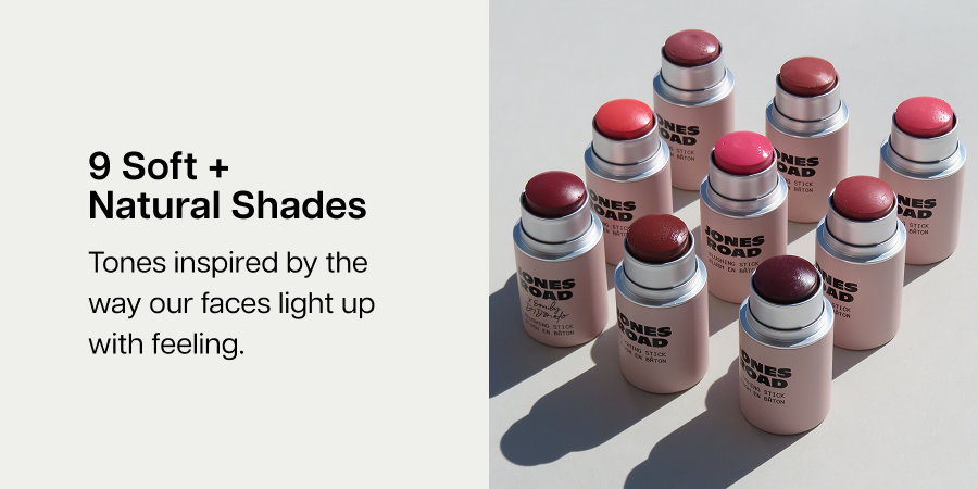 9 Soft +  Natural Shades Tones inspired by the way our faces light up with feeling.