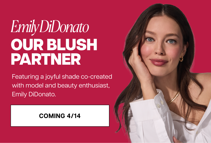 Emily DiDonato our blush partner Featuring a joyful shade co-created with model and beauty enthusiast, Emily DiDonato.