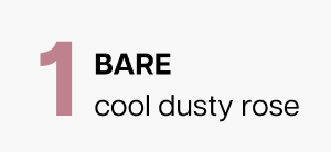 Bare cool dusty rose&nbsp;