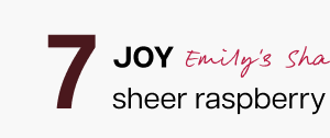 Joy sheer raspberry
