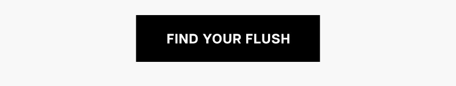 Find your flush